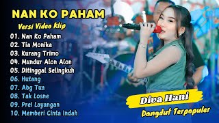 Diva Hani Ft Ageng   Nan Ko Paham  Tia Monika  Dangdut Terpopuler 2025