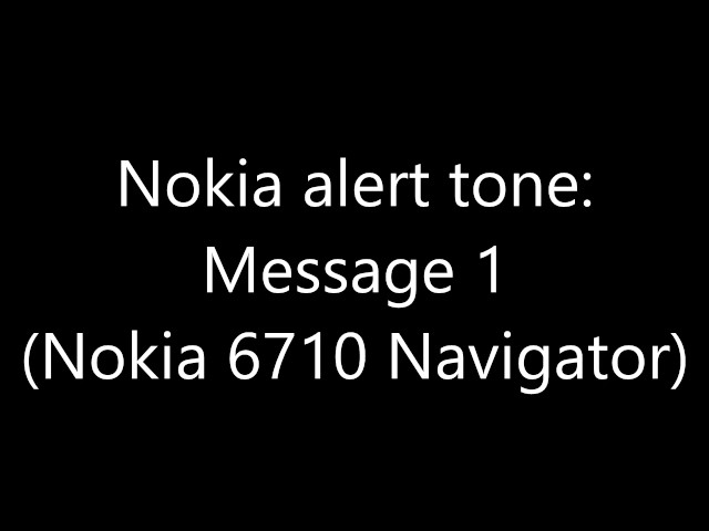 Nokia alert tone - Message 1 (Nokia 6710 Navigator) class=