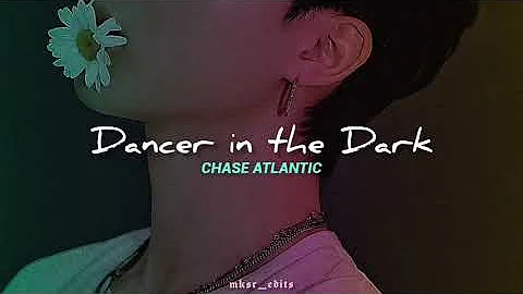 ᝰ Chase Atlantic  - Dancer In The Dark (sub español & lyrics) #chaseatlantic
