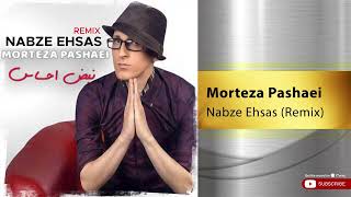 Morteza Pashaei - Nabze Ehsas l Remix ( مرتضی پاشایی - نبض احساس )