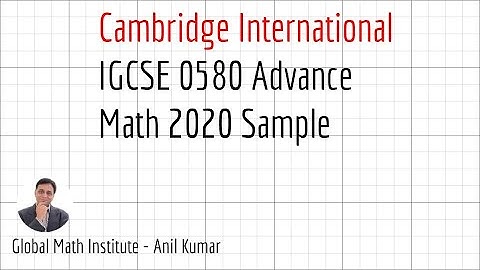 IGCSE 0580 Advance Maths Complete Solution 2020 GCE Specimen Paper 4