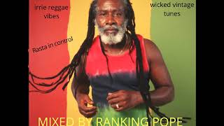 ROOTS REGGEA AND CULTURE MIX FEB 2019:RASTA IN CONTROL