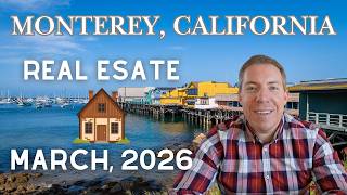 Monterey California Real Estate Minute March 2026