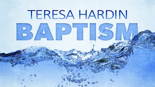 Baptism of Teresa Hardin - June 21, 2020