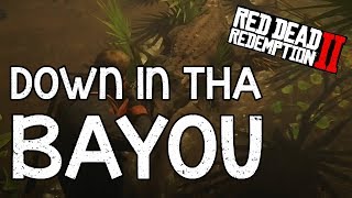 Down in tha Bayou | Red Dead Redemption 2