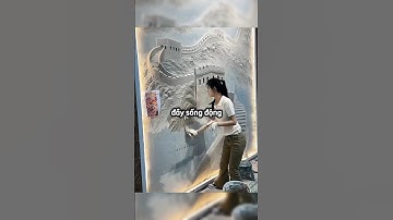 Cô gái vẽ bức tranh vạn lý trường thành 3D trên tường vô cùng chân thực 😳