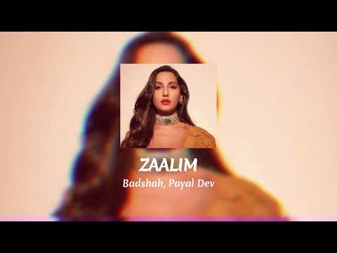 ZAALIM - Badshah, Nora Fatehi | Payal Dev | Abderafia El Abdioui | Bhushan K | Audio + Lyrics