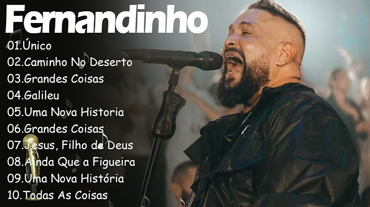 FERNANDINHO || Único , Caminho No Deserto,.. As Músicas Gospel Mais Tocadas de 2024