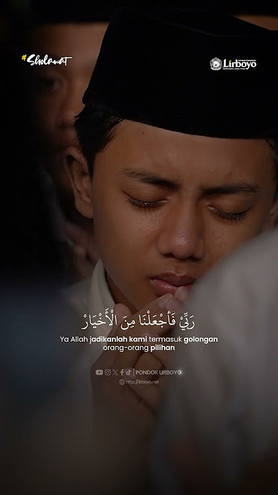 Jadikanlah kami hamba pilihan-Mu Ya Allah🤲🏻 #Pondoklirboyo #Santrilirboyo #Lirboyo #Santri #Sholawat
