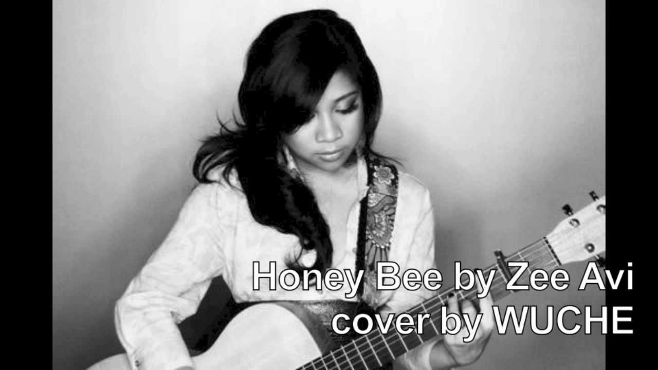 Honey Bee Zee Avi (wuche cover) YouTube