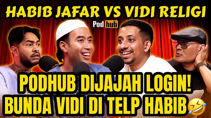 HABIB JAFAR: BUBARIN AJA NIH PODHUB‼️GAK MANFAAT‼️🤣VIDI - ONAD - PODHUB