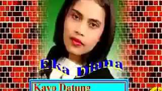 Kayo Datung - Eka Diana
