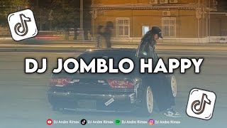 DJ JOMBLO HAPPY VIRAL TIKTOK 2025 !!! DJ Andre Rimex