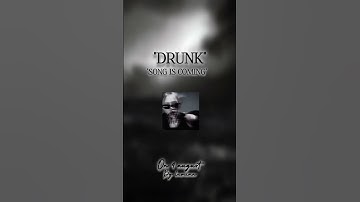 Thumbnail of Drunk song coming soon 🍻 #shorts #Drunksong #comingsoon