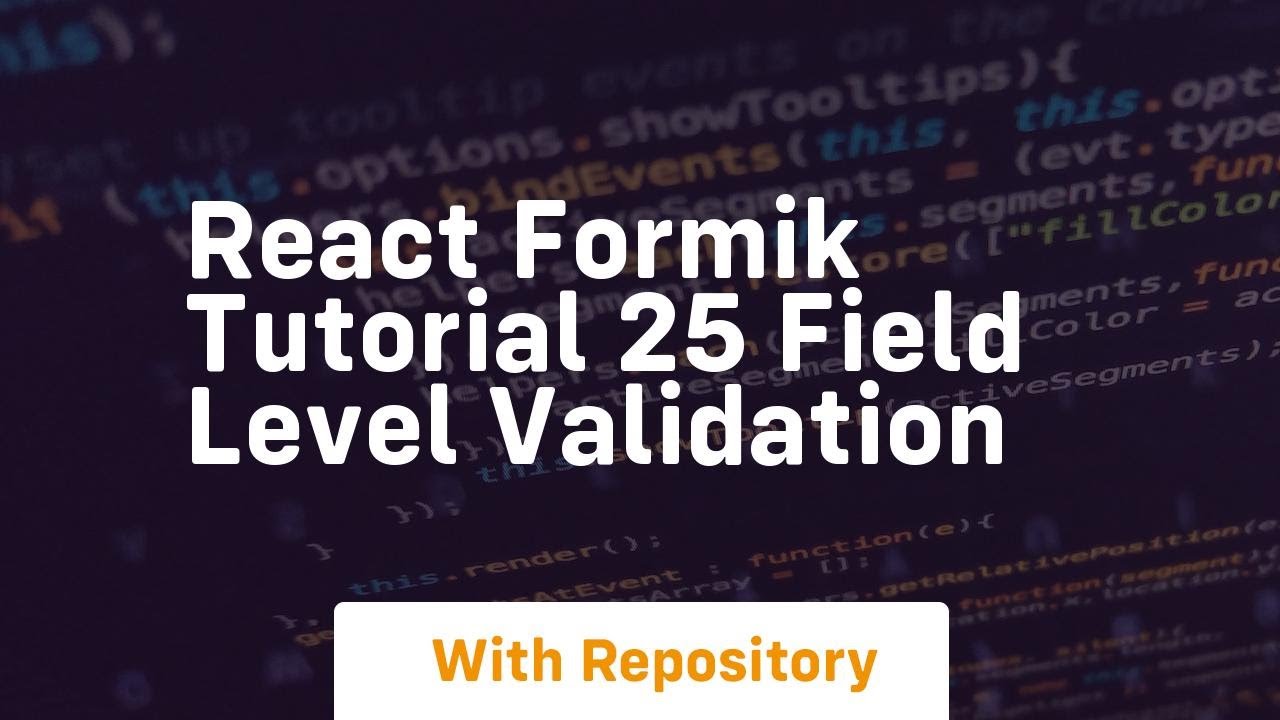 React formik tutorial 25 field level validation - YouTube