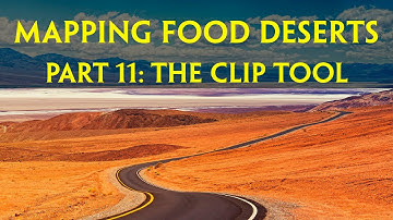 Mapping Food Deserts Part 11