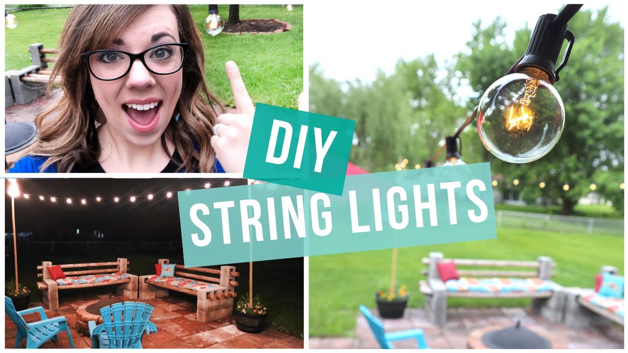 BUDGET FRIENDLY OUTDOOR STRING LIGHTS DIY - YouTube