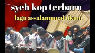 syeh kop rapai aceh terbaru lagu assalammualakum