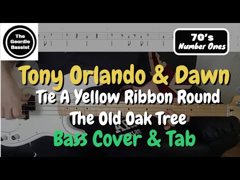 Tony Orlando Dawn Tie A Yellow Ribbon Round The Ole Oak Tree Bass Cover With Tab