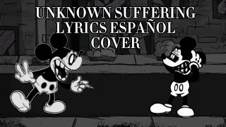 UNKNOWN SUFFERING LYRICS ESPAÑOL COVER SAD MOUSE | FRIDAY NIGHT FUNKIN | COVER