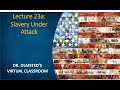 Lecture 23a - Slavery Under Attack