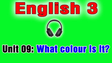 Learn english, Tiếng anh lớp 3, Unit 9: What colour is it?