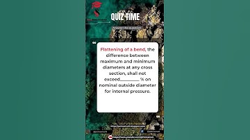 Flattening Limits for Bends in Piping Systems – ASME Rule