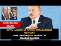 ALİYEV MASA ÇAĞRILARINA SERT ÇIKTI 30 YIL KONUŞTUKTA NE OLDU KARABAĞI  ALACAĞIZ FİZÜLİ De SON  DURUM