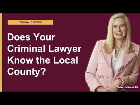 Does It Matter If Your Attorney Knows the Local County? | Call Deandra Grant Law Today!