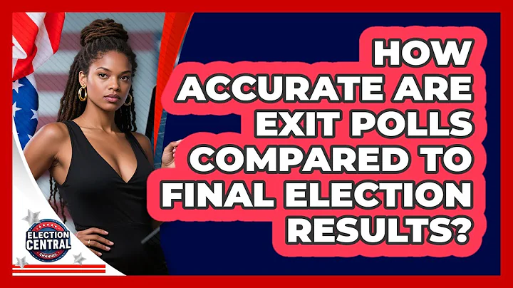 How Accurate Are Exit Polls Compared To Final Election Results? - Election Central Channel