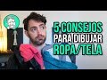 5 consejos para dibujar ropa / tela