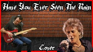 Have You Ever Seen The Rain - Rod Stewart Version / Leonel Graiño COVER