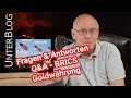 Fragen &amp; Antworten zur BRICS Gold Handelswährung