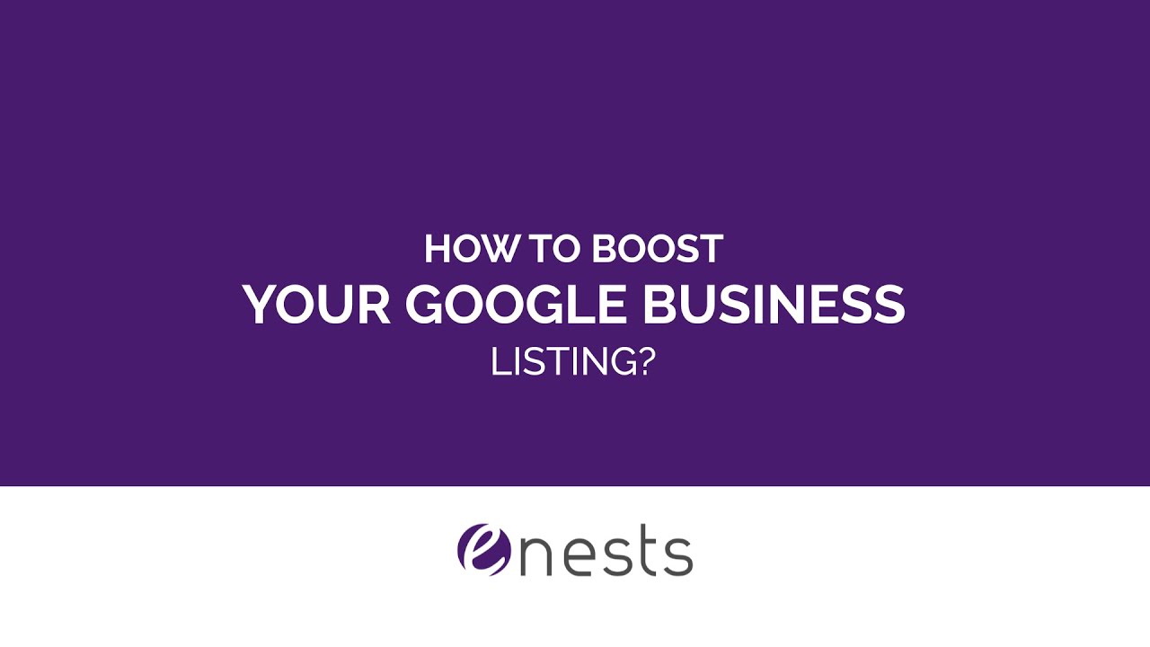 How to Boost Your Google Business Listing?