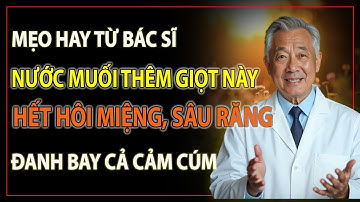 Chỉ 1 Giọt Thêm Vào Nước Muối – Bác Sĩ Hé Lộ Hiệu Quả Ngừa Sâu Răng, Hôi Miệng, Thậm Chí Cả Cảm Cúm