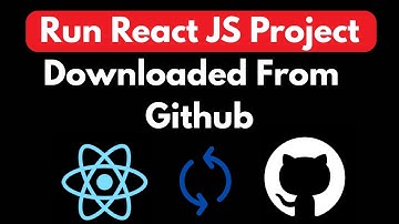 How to Run React JS Project Downloaded from Github for Beginners