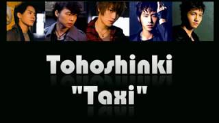 Tohoshinki - Taxi (sub español)