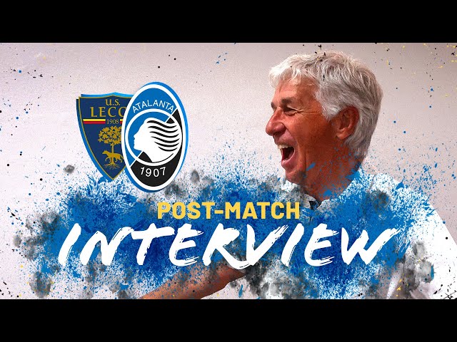 37ª #SerieATIM | Lecce-Atalanta 0-2 | Gasperini: "La Champions? Risultato straordinario" - EN SUB