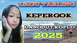 LAGU TARLING KEPERGOK DANGDUT KOPLO