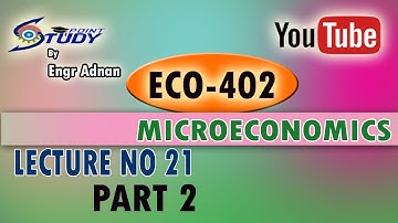 ECO402 Lecture 21 Part 2|ECO402 Short Lectures||Part 2 of 2|Study Point|Engr Adnan