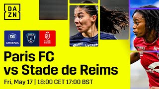 Paris FC vs. Stade de Reims | Division 1 Feminine Arkema 202324 3rd place Full Match
