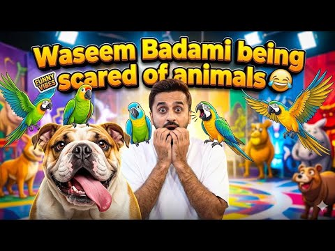 Waseem Badami scared of Animals😂