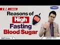 Reasons for high blood sugar in morning | फास्टिंग शुगर लेवल को कैसे कण्ट्रोल करें | Diabexy Q&A - 4