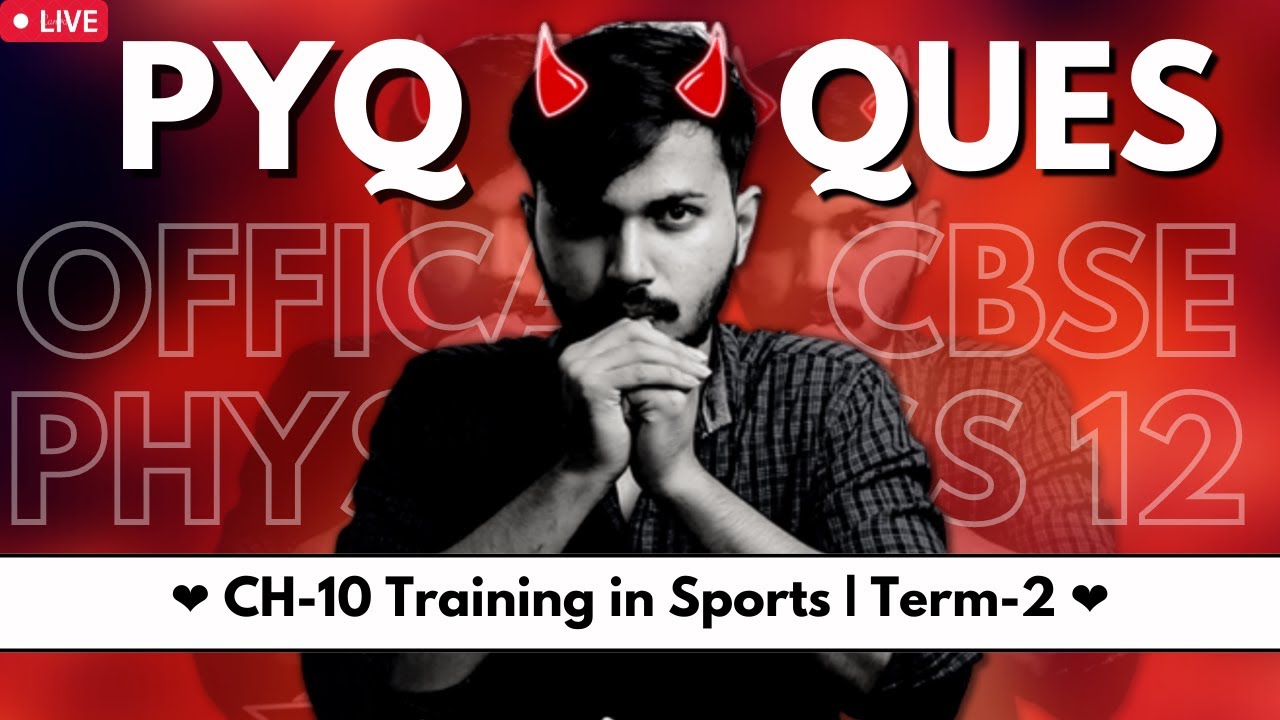 Training in Sports Unit 10 PYQ & Most Important Questions series