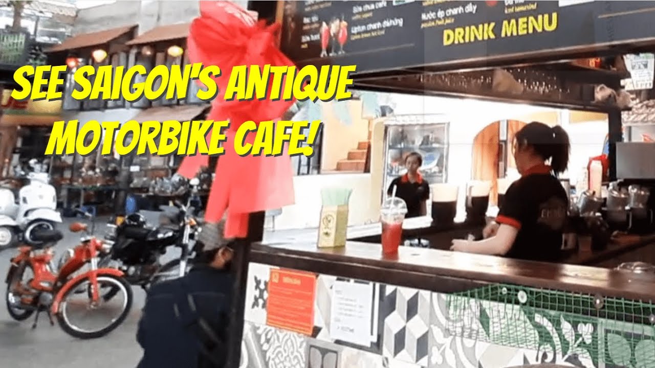 an cafe saigon New Ho Chi Minh City Antique Motorbike Cafe and Bird Cafe Saigon