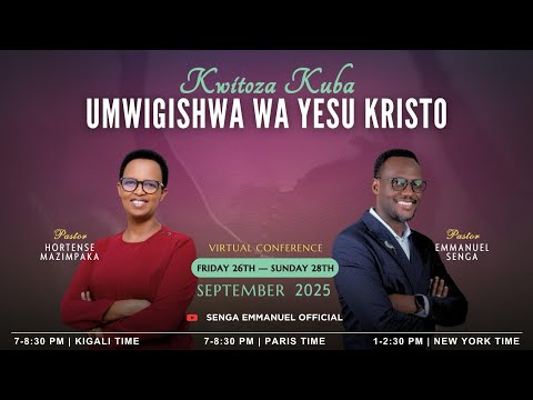 Virtual Conference Kwitoza Kuba Umwigishwa Wa Yesu Kristo Pr Senga E Hortense M DAY 2