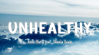 UNHEALTHY - Anne Marie & Shania Twain [Lyrics/Vietsub] Resimi