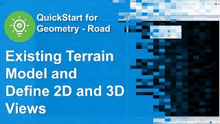 06 Existing Terrain Model and Define 2D and 3D Views