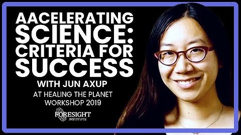 Accelerating Science: Criteria for Success - Jun Axup