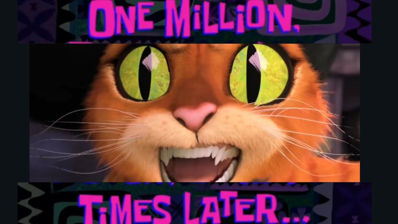 The giant hit the puss in boots.The cat got angry 😠😡🤬.One million times later...